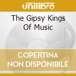 The Gipsy Kings Of Music cd musicale di LOS REYES