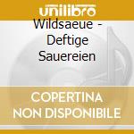 Wildsaeue - Deftige Sauereien cd