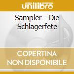 Sampler - Die Schlagerfete cd musicale di Sampler