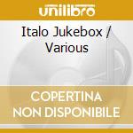 Italo Jukebox / Various cd