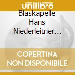 Blaskapelle Hans Niederleitner - Ohne Bier Koa Musi cd