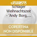 Schlager Weihnachtszeit - 'Andy Borg, Elmar Gunsch, Erik Silvester,' cd