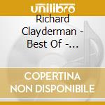 Richard Clayderman - Best Of - Ballade Pour Adeline cd musicale di CLAYDERMAN RICHARD