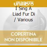 I Sing A Liad Fur Di / Various cd