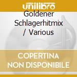 Goldener Schlagerhitmix / Various cd