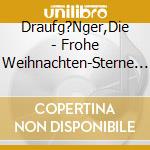 Draufg?Nger,Die - Frohe Weihnachten-Sterne Der Weihnacht cd
