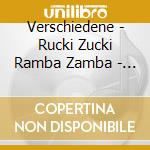Verschiedene - Rucki Zucki Ramba Zamba - Cd 3 cd