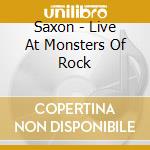 Saxon - Live At Monsters Of Rock cd