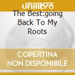 The Best:going Back To My Roots cd