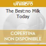 The Best:no Milk Today cd musicale di HERMANN'S HERMITS