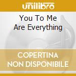 You To Me Are Everything cd musicale di REAL THING