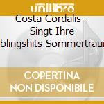 Costa Cordalis - Singt Ihre Lieblingshits-Sommertraume cd