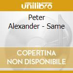 Peter Alexander - Same cd musicale di Peter Alexander