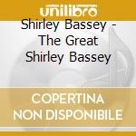 Shirley Bassey - The Great Shirley Bassey cd