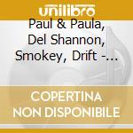 Paul & Paula, Del Shannon, Smokey, Drift  - The Beat Goes On - Die Hits Der 60Er - V