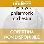The royale philarmonic orchestra cd