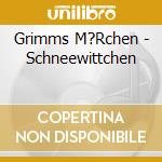 Grimms M?Rchen - Schneewittchen cd