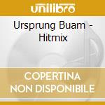 Ursprung Buam - Hitmix cd
