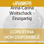 Anna-Carina Woitschack - Einzigartig cd