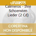 Calimeros - Ihre Schoensten Lieder (2 Cd) cd