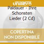 Paldauer - Ihre Schonsten Lieder (2 Cd) cd