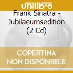 Frank Sinatra - Jubilaeumsedition (2 Cd) cd