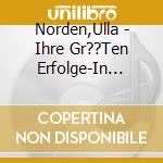 Norden,Ulla - Ihre Gr??Ten Erfolge-In Erin cd