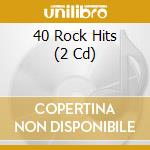 40 Rock Hits (2 Cd) cd
