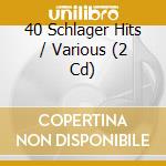 40 Schlager Hits / Various (2 Cd) cd