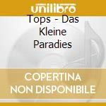 Tops - Das Kleine Paradies cd