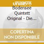 Bodensee Quintett Original - Die Volksmusik Wird Immer Lebn cd