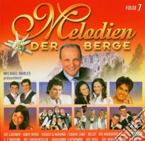 Melodien Der Berge Folge 7 / Various cd musicale di Various