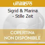 Sigrid & Marina - Stille Zeit cd