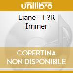 Liane - F?R Immer cd