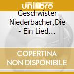 Geschwister Niederbacher,Die - Ein Lied F?R Mama cd musicale di Geschwister Niederbacher,Die