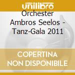 Orchester Ambros Seelos - Tanz-Gala 2011 cd