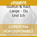 Gudrun & Kact Lange - Du Und Ich cd