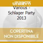 Various - Schlager Party 2013 cd