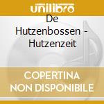 De Hutzenbossen - Hutzenzeit cd