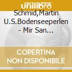 Schmid,Martin U.S.Bodenseeperlen - Mir San Mir cd