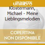 Klostermann, Michael - Meine Lieblingsmelodien cd