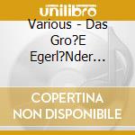 Various - Das Gro?E Egerl?Nder Wunschkonzert cd