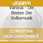 Various - Die Besten Der Volksmusik cd