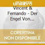 Vincent & Fernando - Der Engel Von Marienberg cd