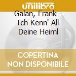 Galan, Frank - Ich Kenn' All Deine Heiml cd