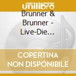 Brunner & Brunner - Live-Die Grosse Abschiedstour cd