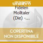 Fidelen Molltaler (Die) - Gemeinsame Jahre cd