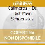 Calimeros - Du Bist Mein Schoenstes cd