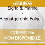 Sigrid & Marina - Heimatgefohle-Folge 2 cd