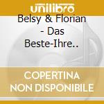 Belsy & Florian - Das Beste-Ihre.. cd